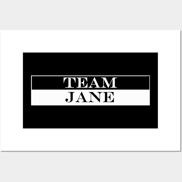 team jane Wall Art by NotComplainingJustAsking